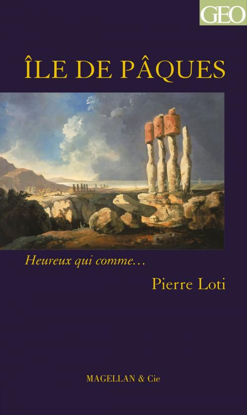 Cover of the book L'île de Pâques by Pierre Loti, Magellan & Cie Éditions