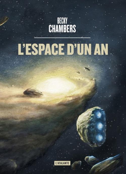 Cover of the book L'espace d'un an by Becky Chambers, L'Atalante