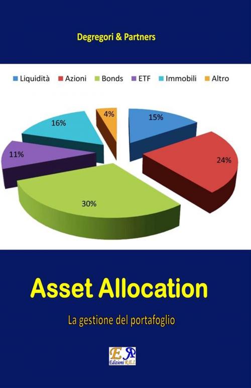 Cover of the book Asset Allocation - La gestione del portafoglio by Degregori & Partners, Edizioni R.E.I.
