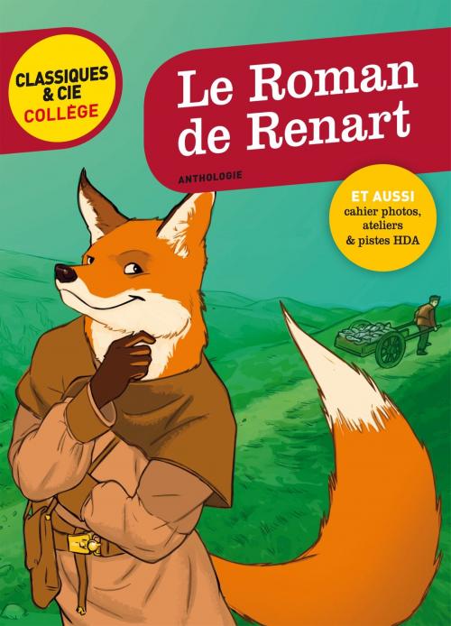 Cover of the book Le Roman de Renart by Bertrand Louët, Laurence de Vismes-Mokrani, Hatier