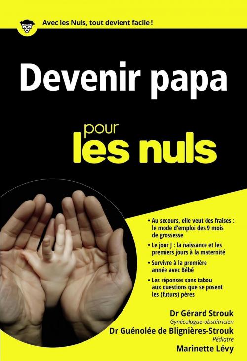 Cover of the book Devenir papa pour les Nuls poche by Marinette LEVY, Gérard STROUK, Guénolée de BLIGNIÈRES-STROUK, edi8