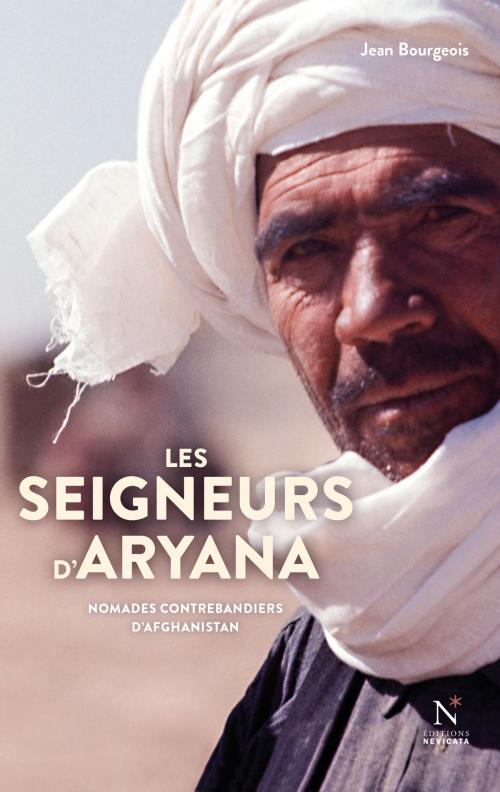 Cover of the book Les seigneurs d'Aryana by Jean Bourgeois, Roger Frison-Roche, Nevicata