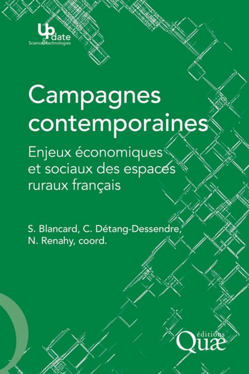 Cover of the book Campagnes contemporaines by Stéphane Blancard, Nicolas Renahy, Cécile Détang-Dessendre, Quae