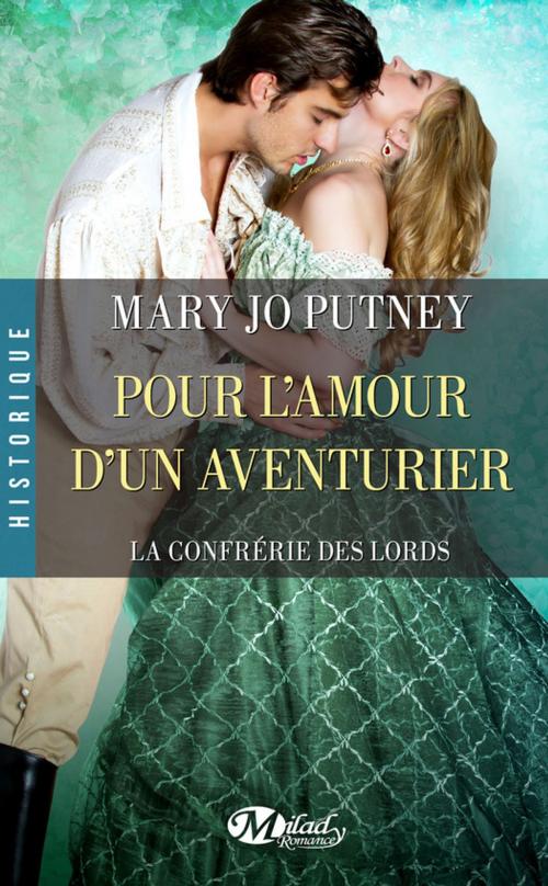 Cover of the book Pour l'amour d'un aventurier by Mary Jo Putney, Milady