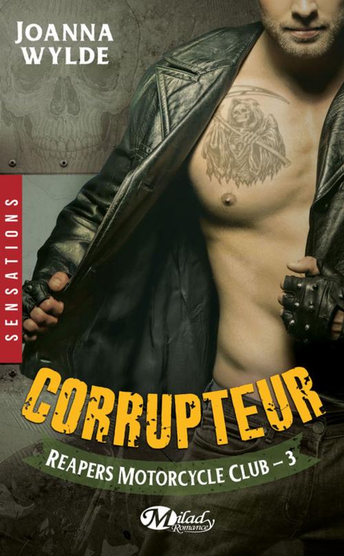 Cover of the book Corrupteur by Joanna Wylde, Milady