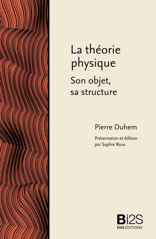 Cover of the book La théorie physique. Son objet, sa structure by Pierre Duhem, ENS Éditions