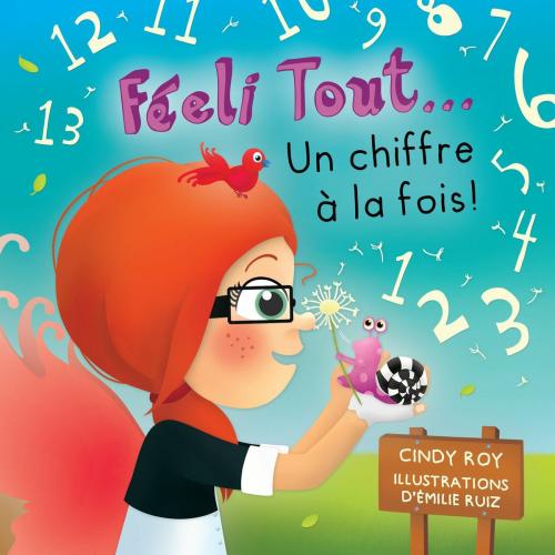 Cover of the book Féeli Tout... Un chiffre à la fois! by Cindy Roy, Boomerang éditeur jeunesse