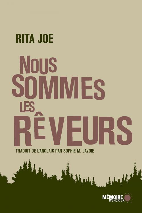 Cover of the book Nous sommes les rêveurs by Rita Joe, Mémoire d'encrier