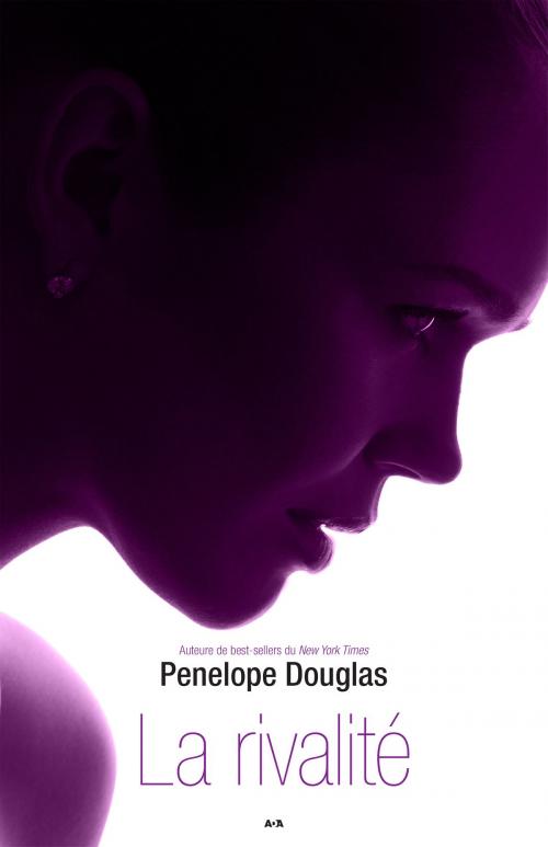 Cover of the book La rivalité by Penelope Douglas, Éditions AdA