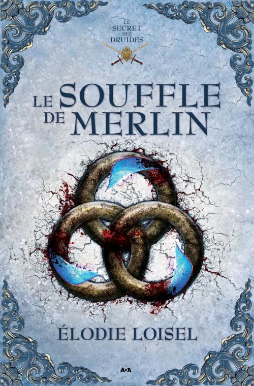 Cover of the book Le souffle de Merlin by Élodie Loisel, Éditions AdA