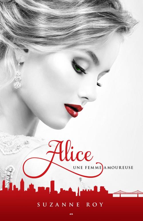 Cover of the book Une femme amoureuse by Suzanne Roy, Éditions AdA