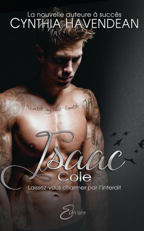 Cover of the book Isaac Cole by Cynthia Havendean, Les éditions ÉdiLigne Inc.