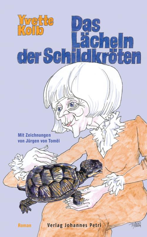 Cover of the book Das Lächeln der Schildkröten by Yvette Kolb, Verlag Johannes Petri