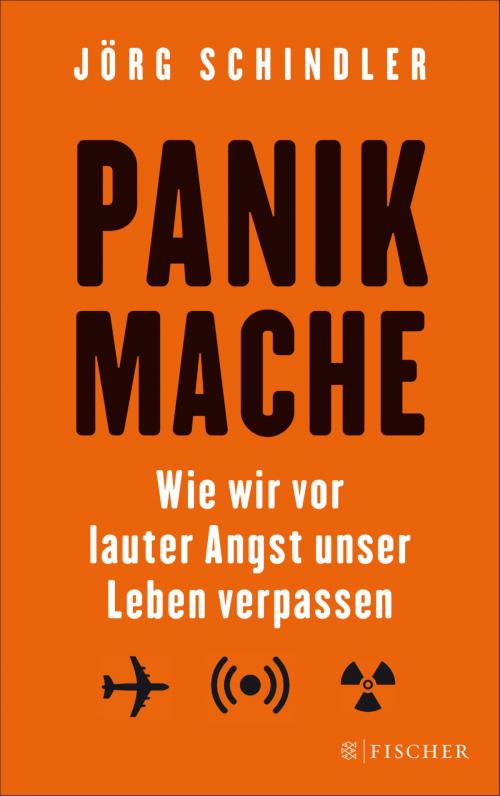 Cover of the book Panikmache by Jörg Schindler, FISCHER E-Books