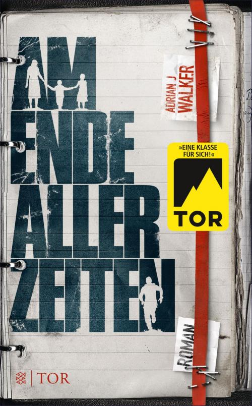 Cover of the book Am Ende aller Zeiten by Adrian J Walker, FISCHER E-Books
