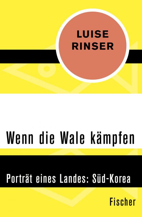 Cover of the book Wenn die Wale kämpfen by Luise Rinser, FISCHER Digital