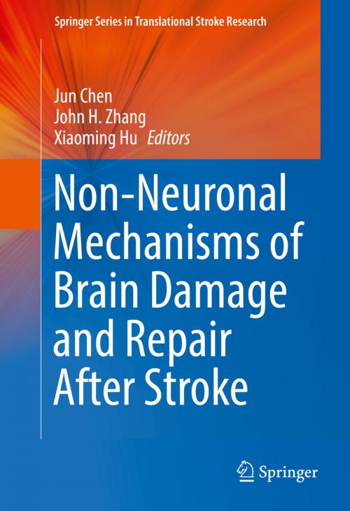 Cover of the book Non-Neuronal Mechanisms of Brain Damage and Repair After Stroke by , Springer International Publishing