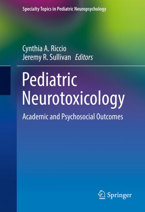 Cover of the book Pediatric Neurotoxicology by , Springer International Publishing