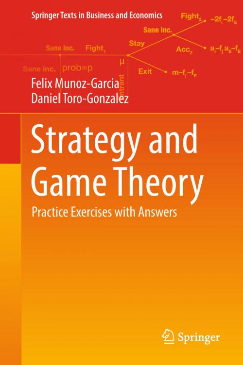 Cover of the book Strategy and Game Theory by Felix Munoz-Garcia, Daniel Toro-Gonzalez, Springer International Publishing