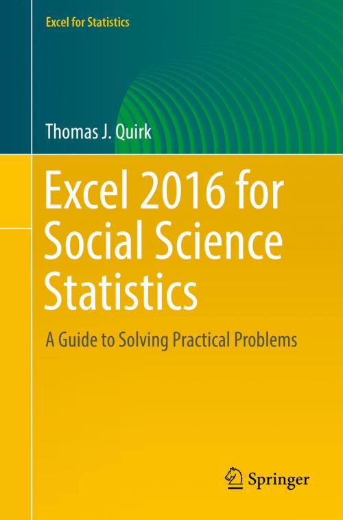 Cover of the book Excel 2016 for Social Science Statistics by Thomas J. Quirk, Springer International Publishing