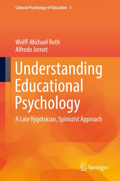 Cover of the book Understanding Educational Psychology by Alfredo Jornet, Wolff-Michael Roth, Springer International Publishing