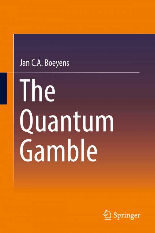 Cover of the book The Quantum Gamble by Jan C. A. Boeyens, Springer International Publishing