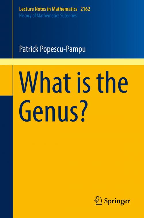 Cover of the book What is the Genus? by Patrick Popescu-Pampu, Springer International Publishing