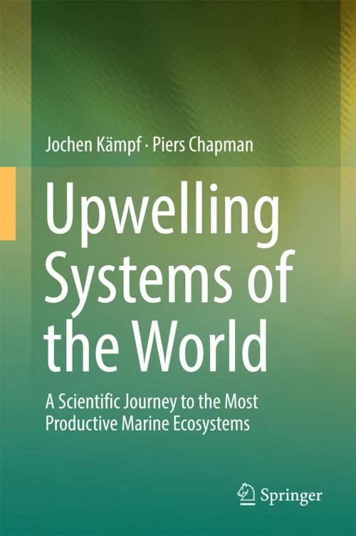 Cover of the book Upwelling Systems of the World by Jochen Kämpf, Piers Chapman, Springer International Publishing