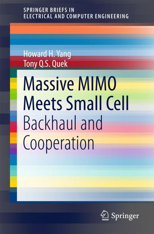 Cover of the book Massive MIMO Meets Small Cell by Howard H. Yang, Tony Q.S. Quek, Springer International Publishing