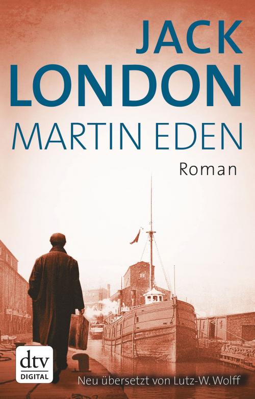 Cover of the book Martin Eden by Jack London, dtv Verlagsgesellschaft mbH & Co. KG