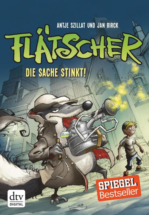 Cover of the book Flätscher - Die Sache stinkt by Antje Szillat, dtv Verlagsgesellschaft mbH & Co. KG