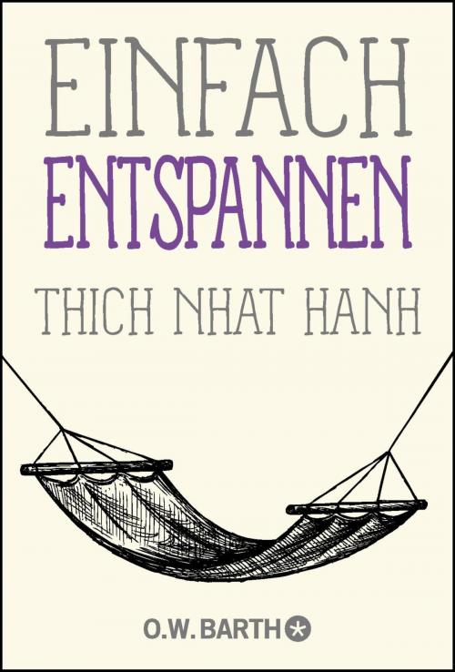Cover of the book Einfach entspannen by Thich Nhat Hanh, O.W. Barth eBook