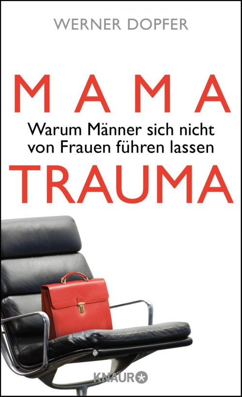 Cover of the book Mama-Trauma by Werner Dopfer, Knaur eBook