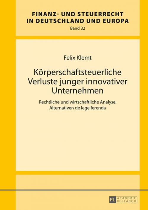 Cover of the book Koerperschaftsteuerliche Verluste junger innovativer Unternehmen by Felix Klemt, Peter Lang