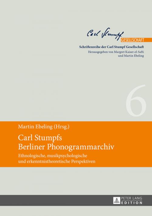 Cover of the book Carl Stumpfs Berliner Phonogrammarchiv by , Peter Lang