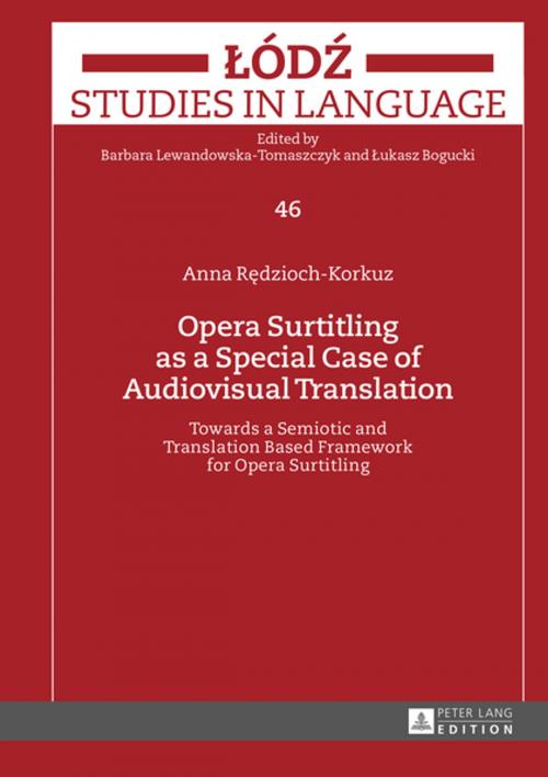 Cover of the book Opera Surtitling as a Special Case of Audiovisual Translation by Anna Redzioch-Korkuz, Peter Lang
