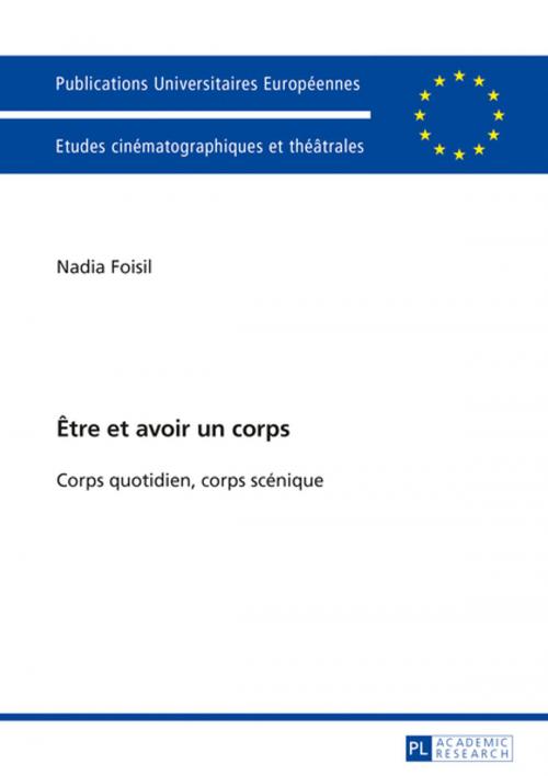 Cover of the book Être et avoir un corps by Nadia Foisil, Peter Lang