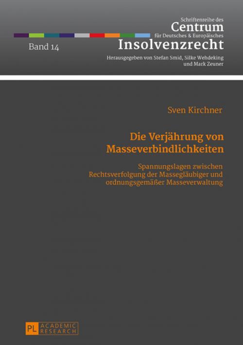 Cover of the book Die Verjaehrung von Masseverbindlichkeiten by Sven Kirchner, Peter Lang
