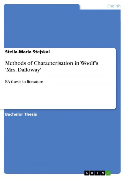 Cover of the book Methods of Characterisation in Woolf's 'Mrs. Dalloway' by Stella-Maria Stejskal, GRIN Verlag