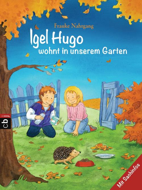 Cover of the book Igel Hugo wohnt in unserem Garten by Frauke Nahrgang, cbj TB