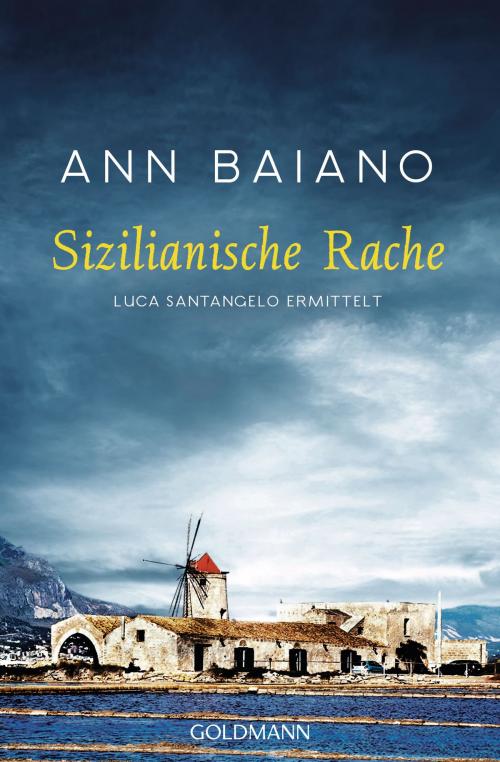 Cover of the book Sizilianische Rache by Ann Baiano, Goldmann Verlag