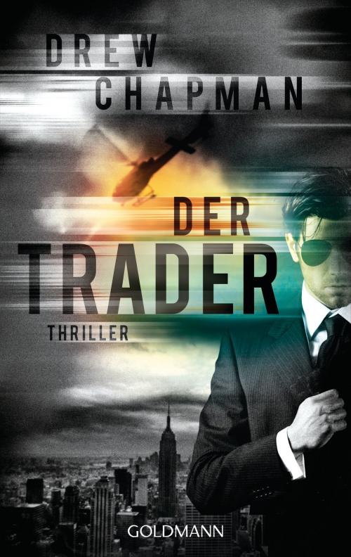 Cover of the book Der Trader by Drew Chapman, Goldmann Verlag