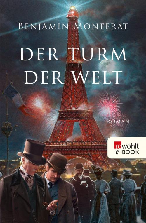 Cover of the book Der Turm der Welt by Benjamin Monferat, Rowohlt E-Book