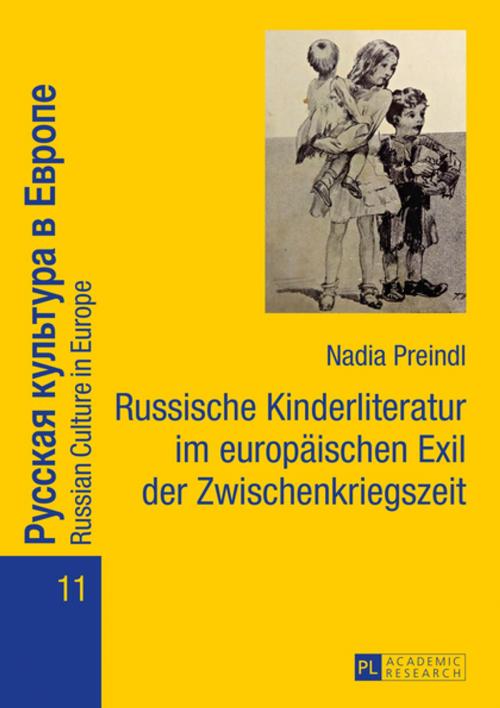 Cover of the book Russische Kinderliteratur im europaeischen Exil der Zwischenkriegszeit by Nadia Preindl, Peter Lang