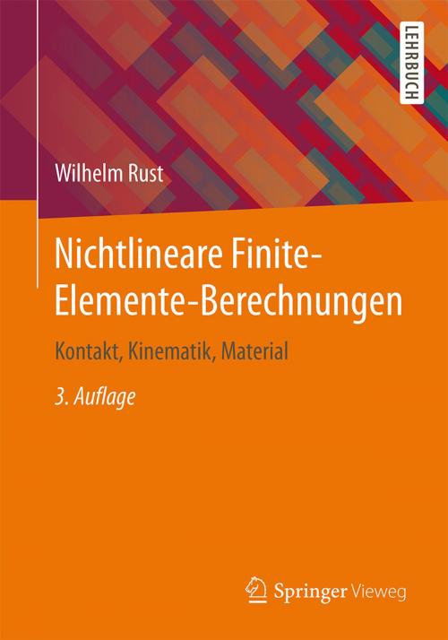 Cover of the book Nichtlineare Finite-Elemente-Berechnungen by Wilhelm Rust, Springer Fachmedien Wiesbaden