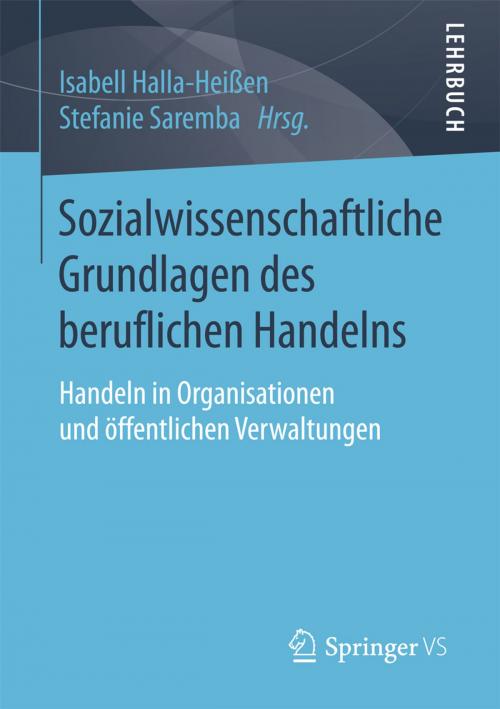 Cover of the book Sozialwissenschaftliche Grundlagen des beruflichen Handelns by , Springer Fachmedien Wiesbaden