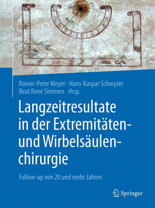 Cover of the book Langzeitresultate in der Extremitäten- und Wirbelsäulenchirurgie by , Springer Berlin Heidelberg