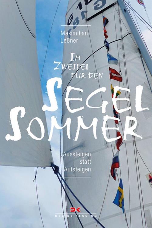 Cover of the book Im Zweifel für den Segelsommer by Maximilian Leßner, Delius Klasing Verlag