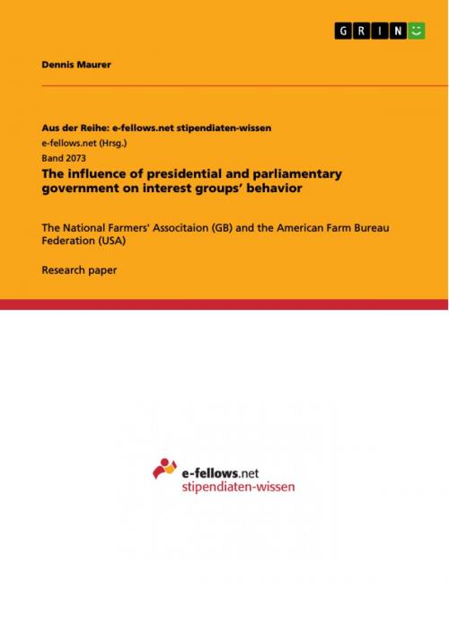 Cover of the book The influence of presidential and parliamentary government on interest groups' behavior by Dennis Maurer, GRIN Verlag