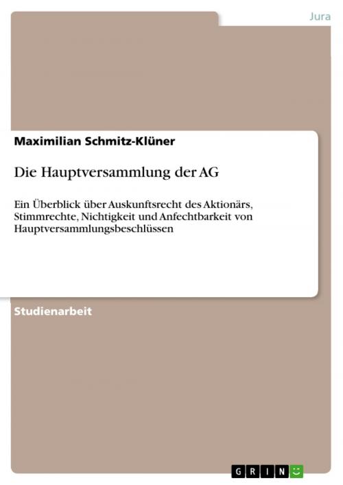 Cover of the book Die Hauptversammlung der AG by Maximilian Schmitz-Klüner, GRIN Verlag